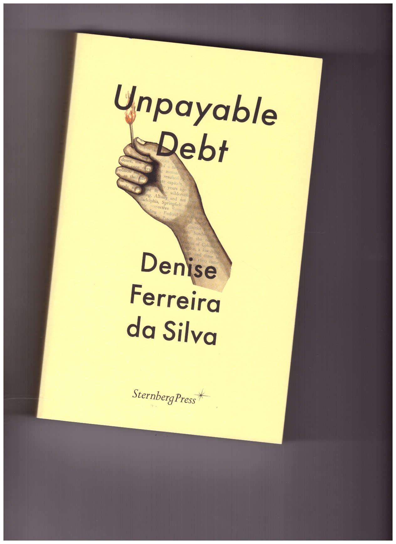 FERREIRA DA SILVA, Denise - Unpayable Debt